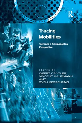 Canzler / Kaufmann | Tracing Mobilities | Buch | 978-1-138-27331-3 | www.sack.de