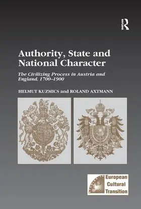 Kuzmics / Axtmann |  Authority, State and National Character | Buch |  Sack Fachmedien
