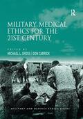 Gross / Carrick |  Military Medical Ethics for the 21st Century | Buch |  Sack Fachmedien