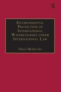 McIntyre |  Environmental Protection of International Watercourses under International Law | Buch |  Sack Fachmedien
