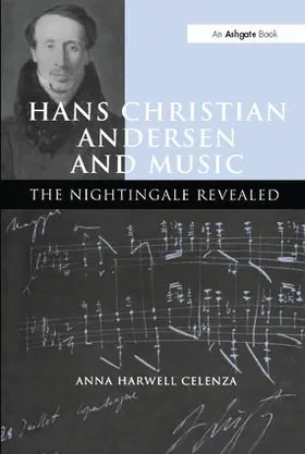 Celenza |  Hans Christian Andersen and Music | Buch |  Sack Fachmedien