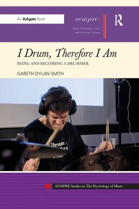 Smith | I Drum, Therefore I Am | Buch | 978-1-138-27478-5 | sack.de