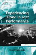 Hytonen-Ng |  Experiencing 'Flow' in Jazz Performance | Buch |  Sack Fachmedien