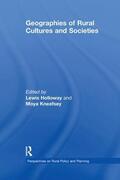 Kneafsey / Holloway |  Geographies of Rural Cultures and Societies | Buch |  Sack Fachmedien