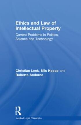 Lenk / Hoppe |  Ethics and Law of Intellectual Property | Buch |  Sack Fachmedien
