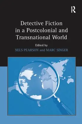 Pearson / Singer |  Detective Fiction in a Postcolonial and Transnational World | Buch |  Sack Fachmedien