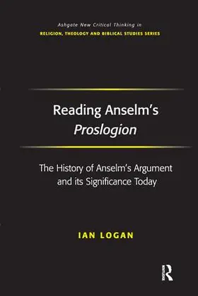 Logan |  Reading Anselm's Proslogion | Buch |  Sack Fachmedien