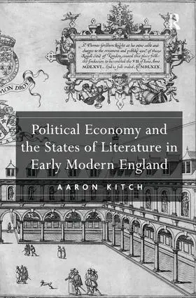 Kitch |  Political Economy and the States of Literature in Early Modern England | Buch |  Sack Fachmedien