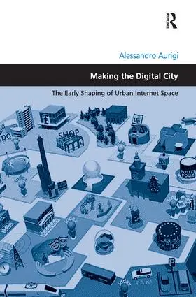 Aurigi |  Making the Digital City | Buch |  Sack Fachmedien