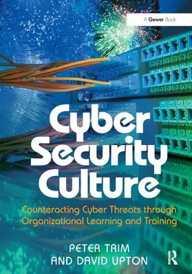 Trim / Upton | Cyber Security Culture | Buch | 978-1-138-27664-2 | www.sack.de