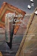 Phillips |  The Faith of Girls | Buch |  Sack Fachmedien