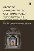 Gantner / Pohl / Payne |  Visions of Community in the Post-Roman World | Buch |  Sack Fachmedien