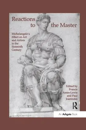 Ames-Lewis | Reactions to the Master | Buch | 978-1-138-27736-6 | www.sack.de