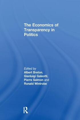 Galeotti / Breton / Wintrobe | The Economics of Transparency in Politics | Buch | 978-1-138-27766-3 | sack.de