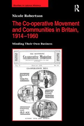 Robertson |  The Co-operative Movement and Communities in Britain, 1914-1960 | Buch |  Sack Fachmedien