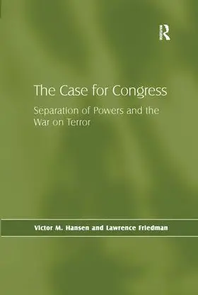 Hansen / Friedman |  The Case for Congress | Buch |  Sack Fachmedien