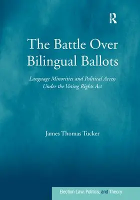 Tucker |  The Battle Over Bilingual Ballots | Buch |  Sack Fachmedien