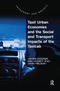 Cooper / Mundy |  Taxi! Urban Economies and the Social and Transport Impacts of the Taxicab | Buch |  Sack Fachmedien
