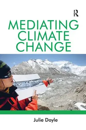 Doyle | Mediating Climate Change | Buch | 978-1-138-27851-6 | www.sack.de