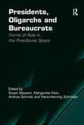 Klein / Schroeder / Schröder |  Presidents, Oligarchs and Bureaucrats | Buch |  Sack Fachmedien