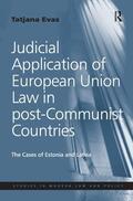Evas |  Judicial Application of European Union Law in post-Communist Countries | Buch |  Sack Fachmedien