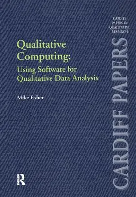 Fisher |  Qualitative Computing: Using Software for Qualitative Data Analysis | Buch |  Sack Fachmedien