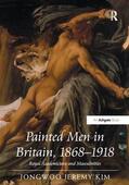 Kim |  Painted Men in Britain, 1868-1918 | Buch |  Sack Fachmedien