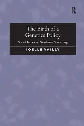 Vailly | The Birth of a Genetics Policy | Buch | 978-1-138-27950-6 | www.sack.de