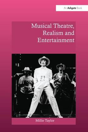 Taylor |  Musical Theatre, Realism and Entertainment | Buch |  Sack Fachmedien