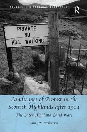 Robertson |  Landscapes of Protest in the Scottish Highlands after 1914 | Buch |  Sack Fachmedien