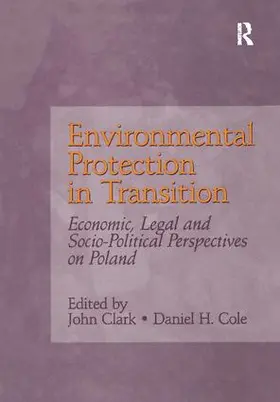 Cole / Clark | Environmental Protection in Transition | Buch | 978-1-138-27985-8 | www.sack.de