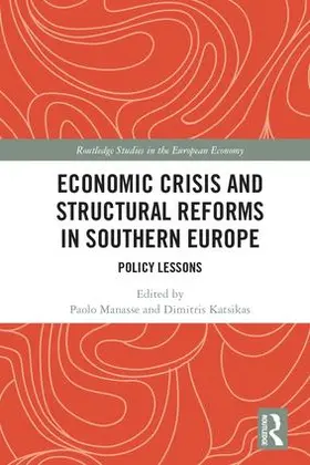 Manasse / Katsikas |  Economic Crisis and Structural Reforms in Southern Europe | Buch |  Sack Fachmedien