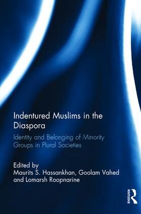 HASSANKHAN / Hassankhan / Vahed | Indentured Muslims in the Diaspora | Buch | 978-1-138-28050-2 | sack.de
