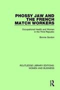 Gordon |  Phossy Jaw and the French Match Workers | Buch |  Sack Fachmedien