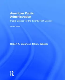 Cropf / Wagner |  American Public Administration | Buch |  Sack Fachmedien