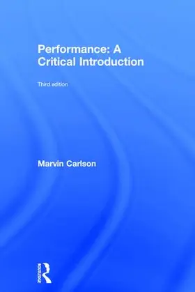 Carlson |  Performance: A Critical Introduction | Buch |  Sack Fachmedien