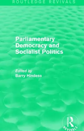 Hindess |  : Parliamentary Democracy and Socialist Politics (1983) | Buch |  Sack Fachmedien