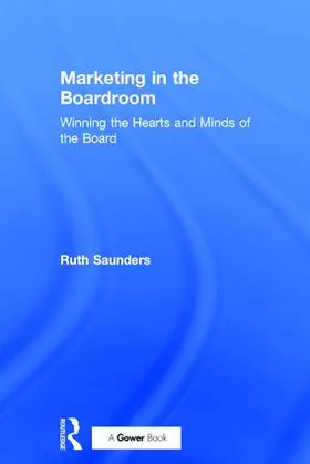 Saunders | Marketing in the Boardroom | Buch | 978-1-138-28179-0 | www.sack.de