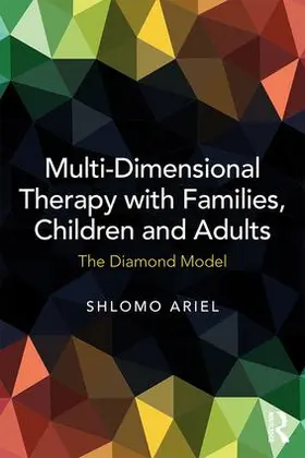 Ariel |  Multi-Dimensional Therapy with Families, Children and Adults | Buch |  Sack Fachmedien