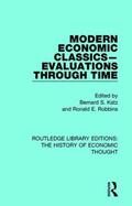 Katz / Robbins |  Modern Economic Classics-Evaluations Through Time | Buch |  Sack Fachmedien
