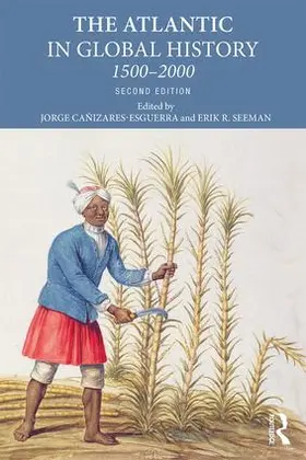 Canizares-Esguerra / Seeman |  The Atlantic in Global History | Buch |  Sack Fachmedien