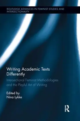 Lykke | Writing Academic Texts Differently | Buch | 978-1-138-28311-4 | sack.de