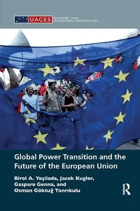 Ye¿ilada / Yesilada / Kugler |  Global Power Transition and the Future of the European Union | Buch |  Sack Fachmedien