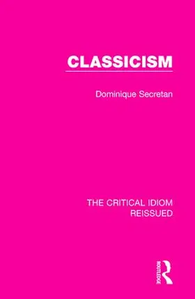 Secretan |  Classicism | Buch |  Sack Fachmedien