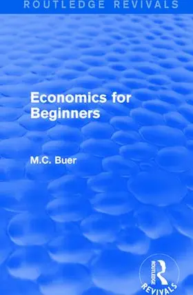 Buer | : Economics for Beginners (1921) | Buch | 978-1-138-28365-7 | www.sack.de