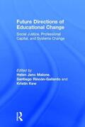 Malone / Rincón-Gallardo / Kew |  Future Directions of Educational Change | Buch |  Sack Fachmedien