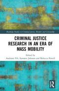 Fili / Jahnsen / Powell |  Criminal Justice Research in an Era of Mass Mobility | Buch |  Sack Fachmedien