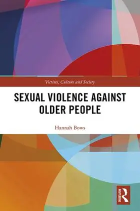 Bows |  Sexual Violence Against Older People | Buch |  Sack Fachmedien