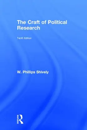 Shively | The Craft of Political Research | Buch | 978-1-138-28436-4 | www.sack.de