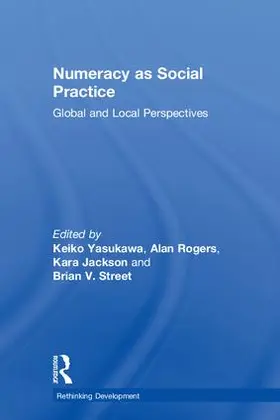 Yasukawa / Rogers / Jackson | Numeracy as Social Practice | Buch | 978-1-138-28444-9 | sack.de
